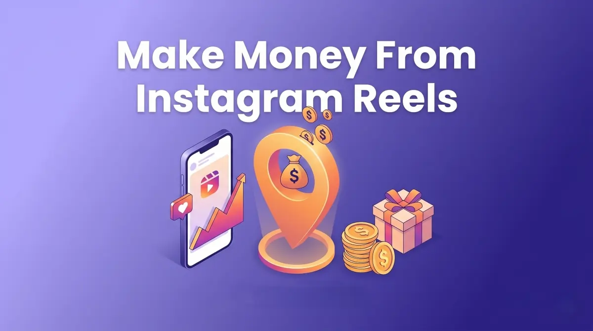 Make Money on Instagram Reels : 10 Proven Methods