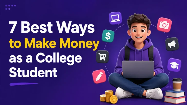 Discover 7 realistic ways to make money as a college student in 2026.